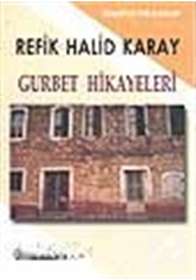 Gurbet Hikayeleri Gençler için - Refik Halid Karay
