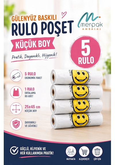 Baskılı Rulo Poşet Küçük Boy X5 Rulo Gülenyüz Baskılı Market Manav Poşeti Çöp Torbası