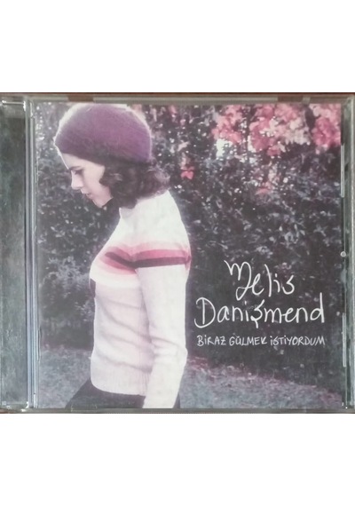 Plak Değildir Cd Dir Cd Melis Danişmend Biraz Gülmek İstiyorum