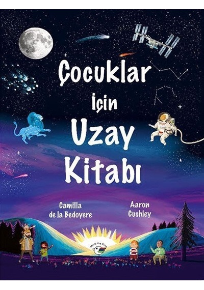 Çocuklar İçin Uzay Kitabı / Camilla De La Bedoyere