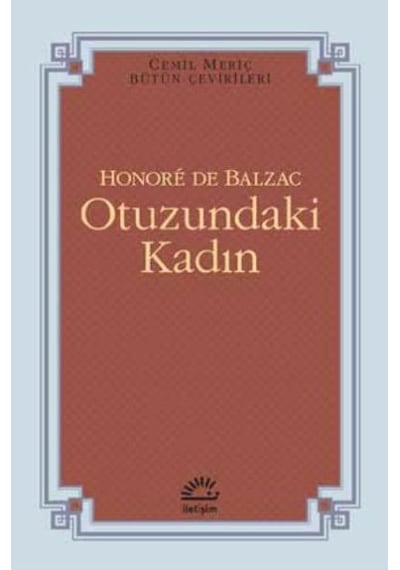 Otuzundaki Kadın - Honore de Balzac - İletişim Yayınları