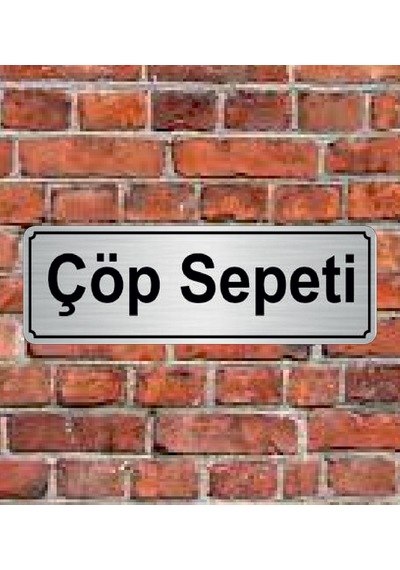 10X20 Cm Çöp Sepeti Yazılı Metal Yönlendirme Levhası