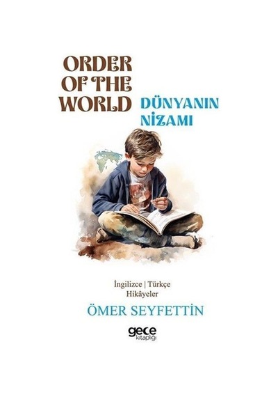 Order Of The World - Dünyanın Nizamı / Ömer Seyfettin