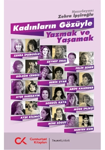 Kadınların Gözüyle Yazmak ve Yaşamak- Cumhuriyet Kitapları