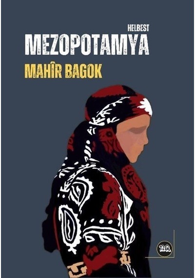 Mezopotamya - Helbest - Mahir Bagok - Na Yayınları