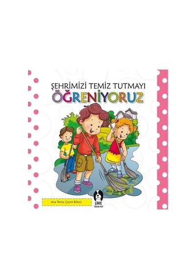 Şehrimizi Temiz Tutmayı Öğreniyoruz- Çakıl