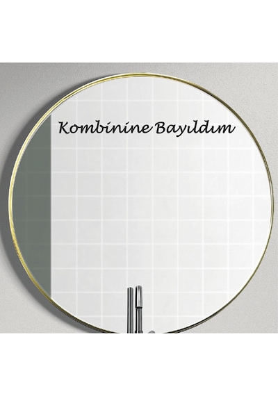 Ayna Dekorasyon Sticker- Kombinine Bayıldım 40x4cm