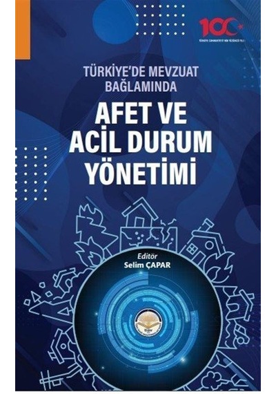 Afet ve Acil Durum Yönetimi  - Türkiye'de Mevzuat Bağlamında - TİAV