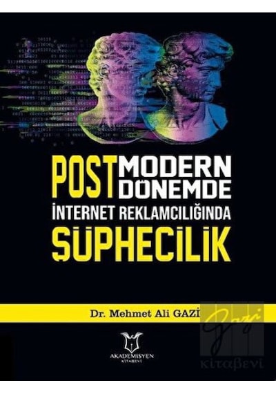 Postmodern Dönemde İnternet Reklamcılığında Şüphecilik