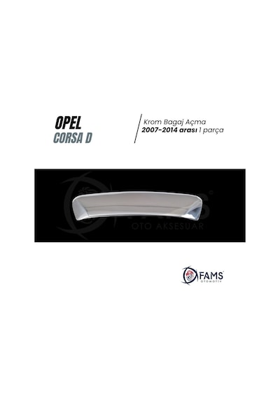 Opel Corsa D Krom Bagaj Açma 2006-2014 Arası Paslanmaz Çelik