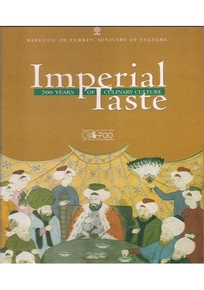 Imperial Taste - 700 Years Of Culinary Culture