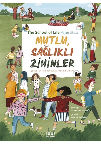 Mutlu, Sağlıklı Zihinler: Çocuklar İçin Duygusal Sağlık Rehberi 9786256324206