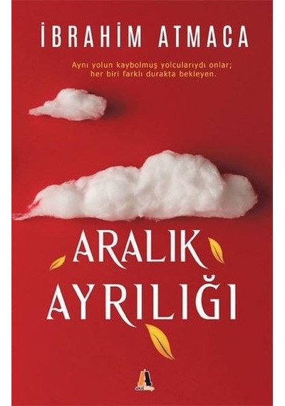 Aralık Ayrılığı - İbrahim Atmaca - Akis Kitap