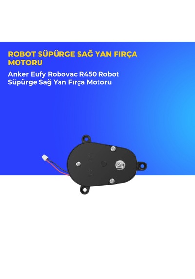 Anker Eufy Robovac R450 Robot Süpürge Sağ Yan Fırça Motoru