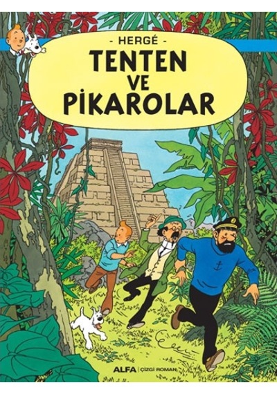 Tenten ve Pikarolar - Tenten'in Maceraları - Herge - Alfa Yayıncılık