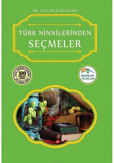 Türk Ninnilerinden Seçmeler-Çocuk Klasikleri 38- Mavi Çatı Yayınları