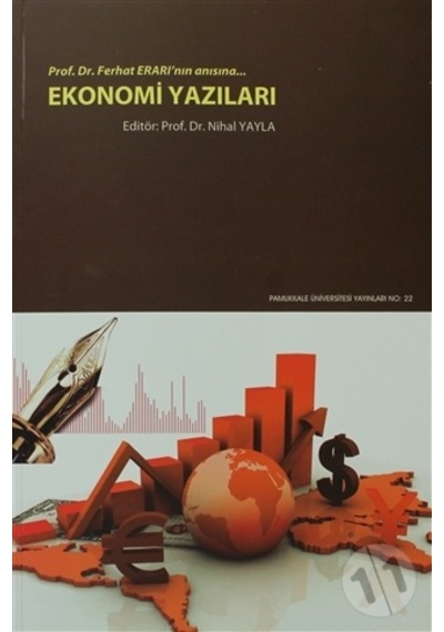 Ekonomi Yazıları Prof.Dr.Ferhat Erarı'nın Anısına N11.1451