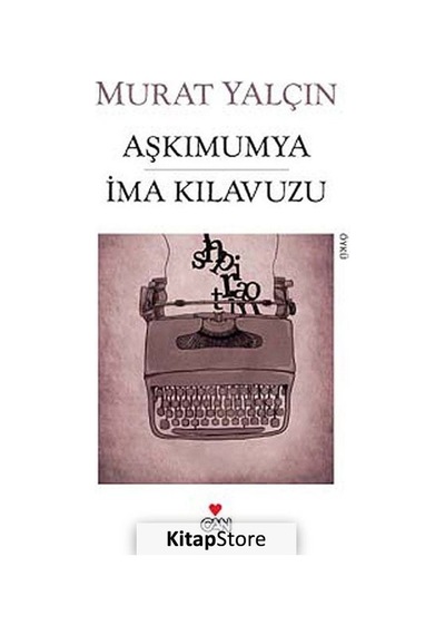 Aşkımumya İma Kılavuzu - Murat Yalçın - Can Yayınları