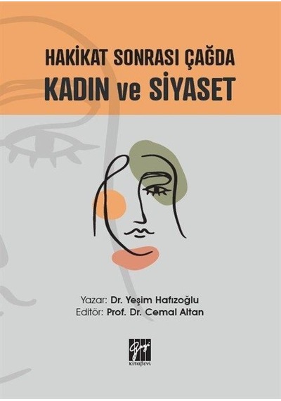 Hakikat Sonrası Çağda Kadın ve Siyaset / Dr. Yeşim Hafızoğlu