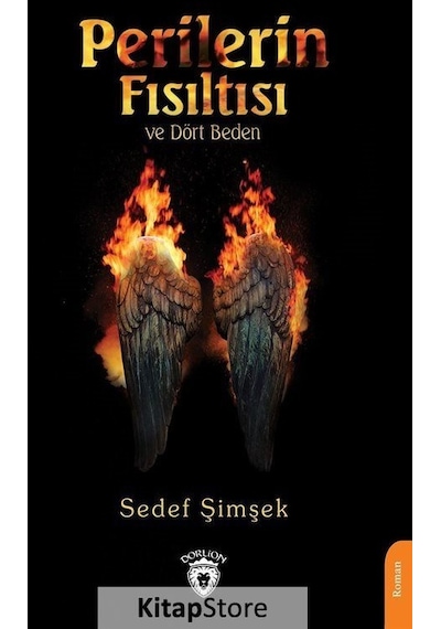 Perilerin Fısıltısı ve Dört Beden - Sedef Şimşek - Dorlion Yayınevi