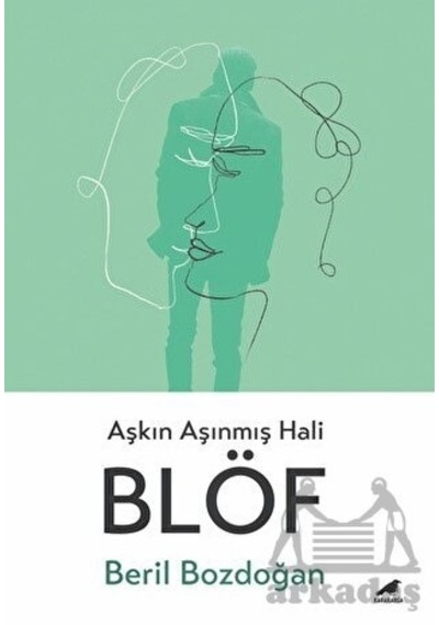 Blöf - Aşkın Aşınmış Hali - Beril Bozdoğan - Karakarga