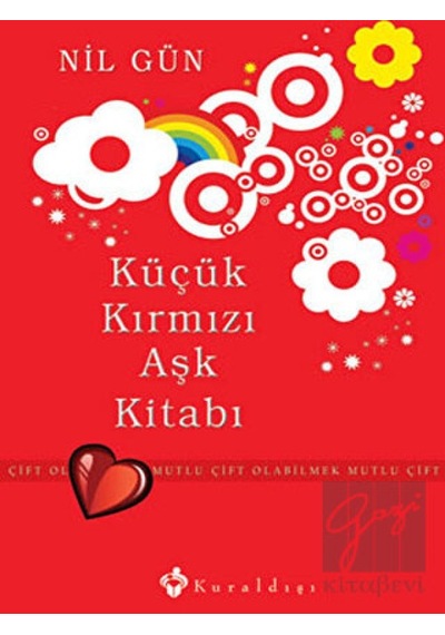 Küçük Kırmızı Aşk Kitabı - Mutlu Çift Olabilmek - Nil Gün - Kuraldışı Yayınları