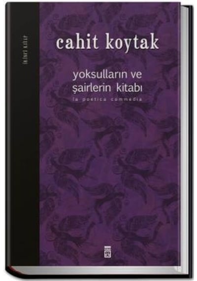 Yoksulların ve Şairlerin Kitabı - Cahit Koytak - Timaş Yayınları