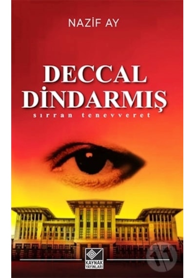 Deccal Dindarmış  - Sırran Tenevveret  - Nazif Ay  - Kaynak Yayınları