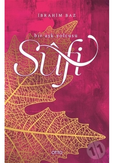 Sufi Bir Aşk  Yolcusu -