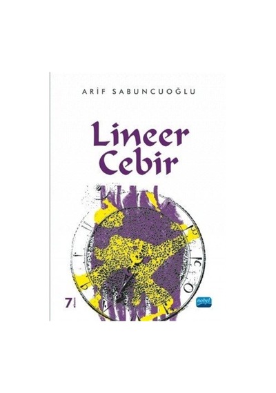 Lineer Cebir - Arif Sabuncuoğlu - Nobel Akademik Yayıncılık