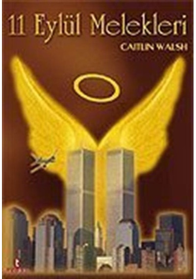 11 Eylül Melekleri / Caitlin Walsh