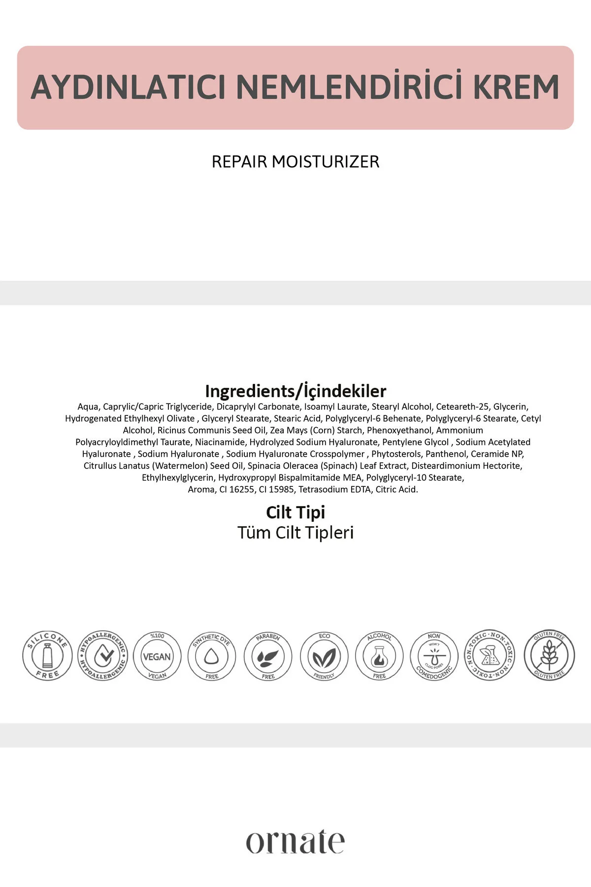 Ornate Su Bazlı Nemlendirici Ispanaklı Aydınlatıcı Yüz Kremi 50 ML