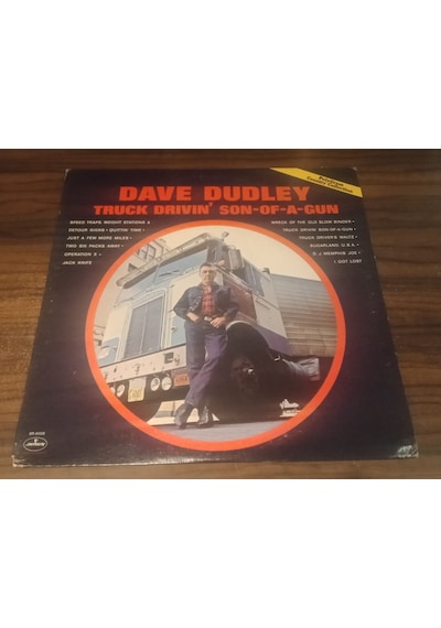 DAVE DUDLEY - Truck Drivin' Son-Of-A-Gun , LP Folk
