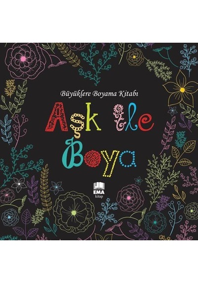 Renklerin Aşkı & Aşk İle Boya Büyüklere Boyama Kitabı Seti 2 K...