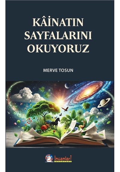 Kainatın Sayfalarını Okuyoruz Renkli Resimli / Merve Tosun