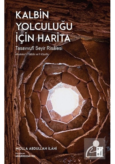 Kalbin Yolculuğu İçin Harita & Tasavvufî Seyir Risalesi / Moll...
