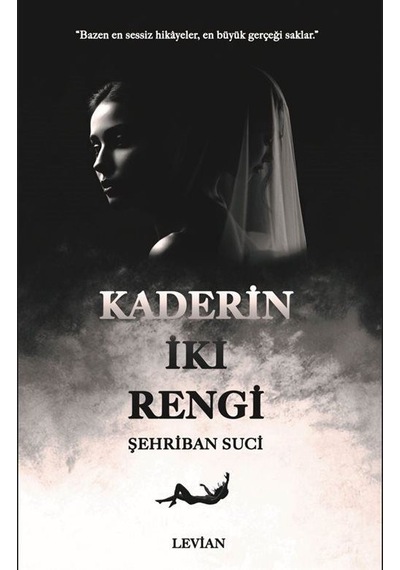Kaderin İki Rengi / Şehriban Suci