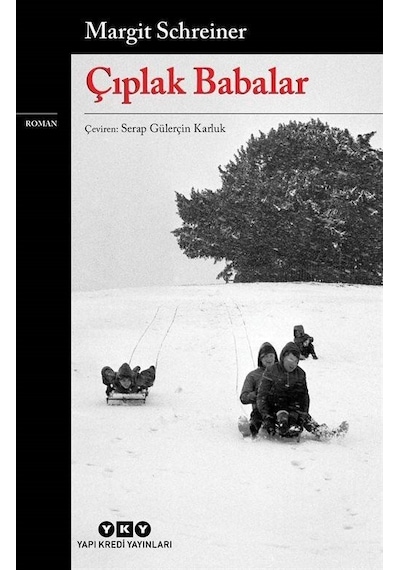 Çıplak Babalar - Margit Schreiner - Yapı Kredi Yayınları