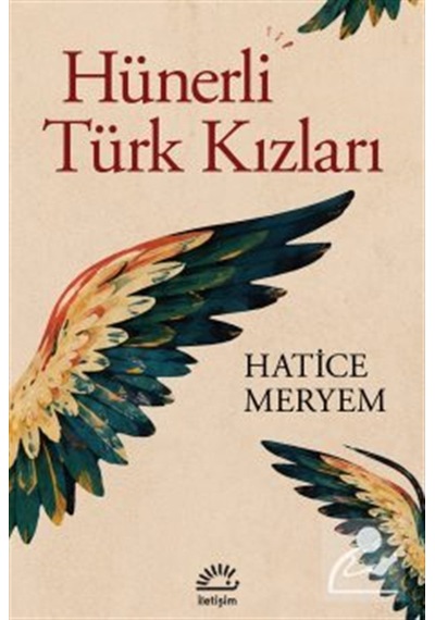 Hünerli Türk Kızları / Hatice Meryem
