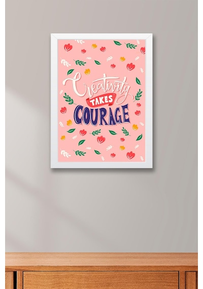 Creativity Takes Courage Çerçeveli Tablo - Yaratıcılık Cesaret İster Yazılı Motivasyon Poster Tablo