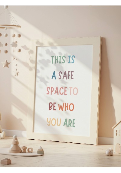 This Is A Safe Space To Be Who You Are Dijital Baskı Poster V3 Çerçevesiz