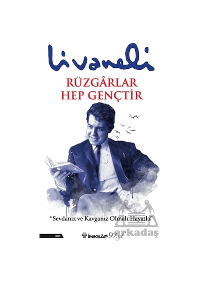 Rüzgarlar Hep Gençtir - İnkılap Kitabevi - Zülfü Livaneli
