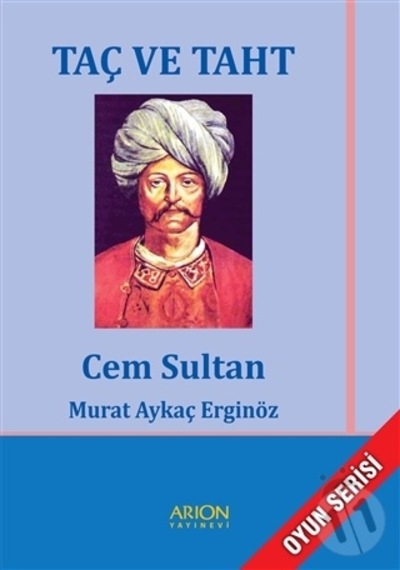 Taç Ve Taht (Cem Sultan)