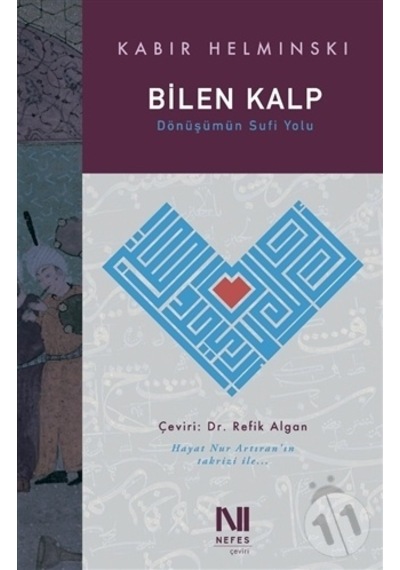 Bilen Kalp - Dönüşümün Sufi Yolu - Kabir Helminski - Nefes Yayıncılık