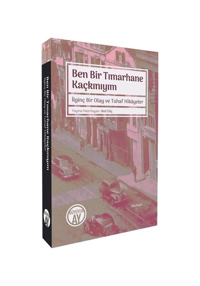 Ben Bir Tımarhane Kaçkınıyım