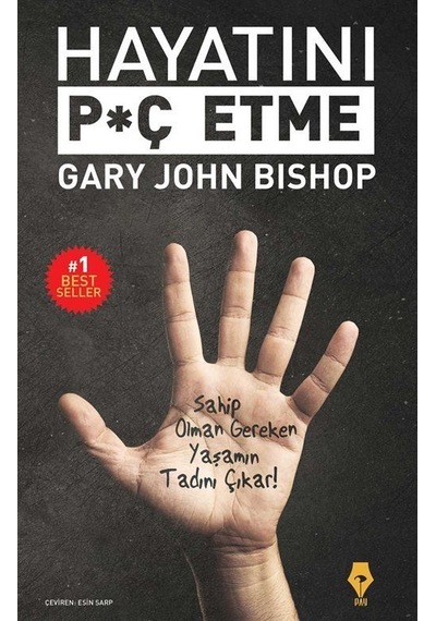 Hayatını Piç Etme - Gary John Bishop - Pay
