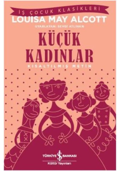 Kısaltılmış Metin Küçük Kadınlar