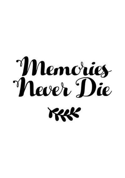 Memories Never Die Duvar Dekor Sticker 40 X 28 Cm