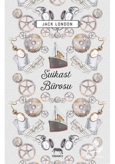 Suikast Bürosu (Ciltli) / Jack London