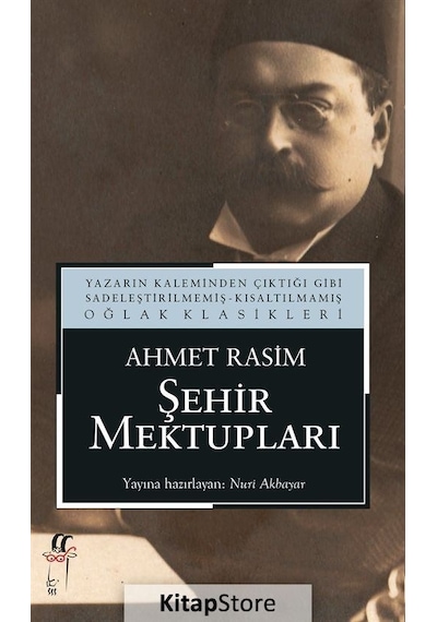 Şehir Mektupları - Ahmet Rasim - Oğlak Yayıncılık